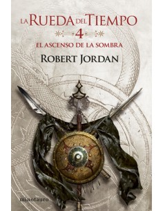 La Rueda del Tiempo nº 04 14 El ascenso de la Sombra